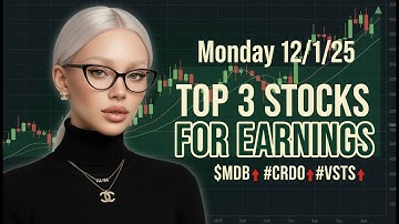 Monday 12/1/2025 Earnings Top 3 Stocks