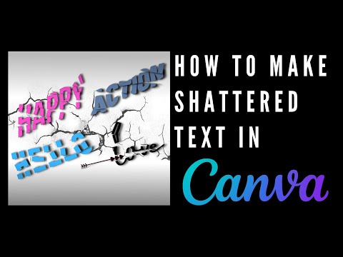 How to Make Shattered Text in Canva