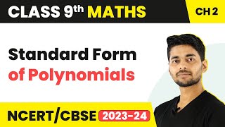Standard Form of Polynomials - Polynomials | Class 9 Maths