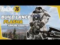 Fallout 76  build lance plasma crit endgame  le parfait boss killer 