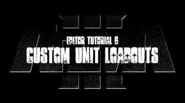 ArmA 3 Editor Tutorial - Custom Unit Loadouts