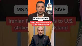 Ms Now Exclusive Iranian Fm Responds To U.s. Strikes On Kharg Island