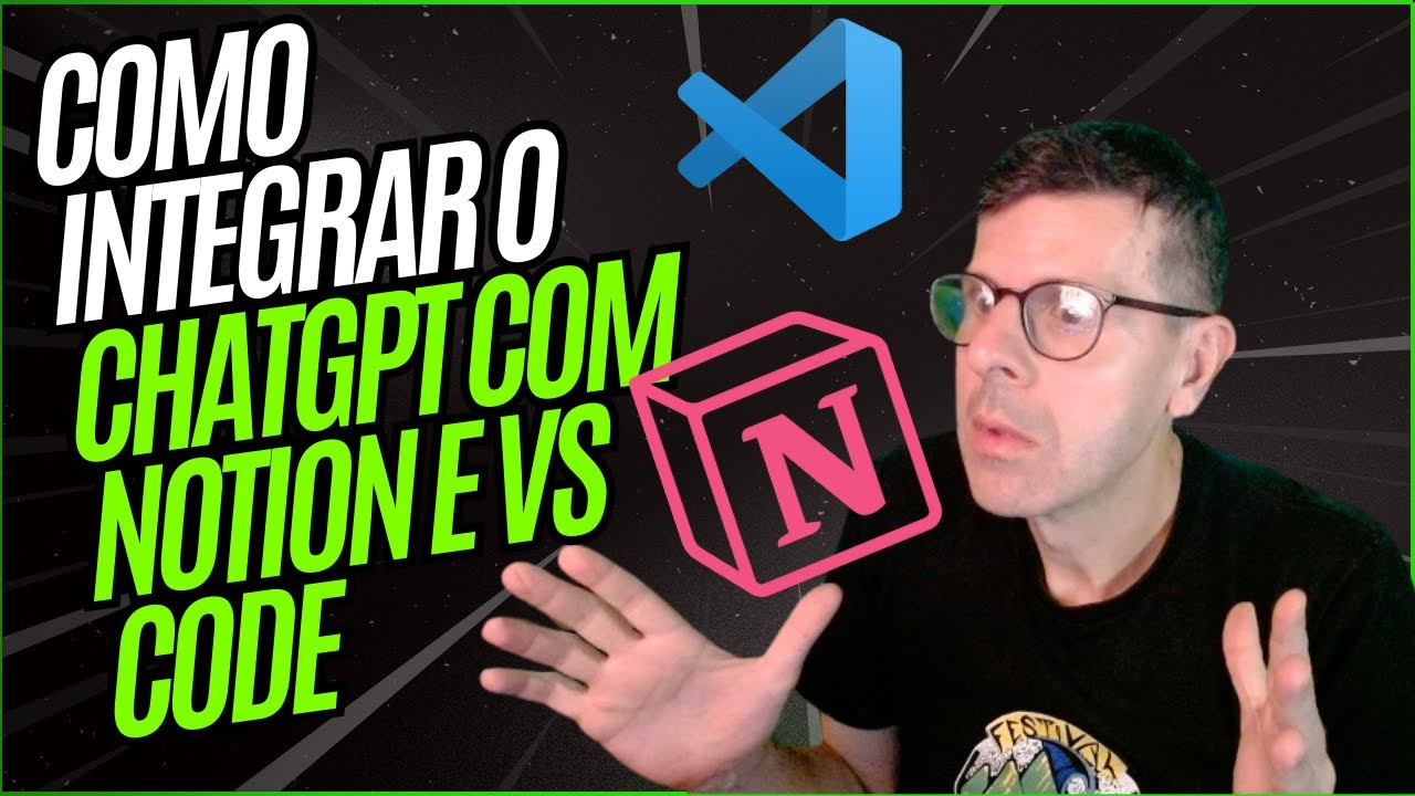 Dia 11 OpenAI: Como Integrar o App Desktop do ChatGPT com Notion e VS ...