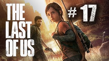The Last Of Us : Remastered - Gameplay Walkthrough - Part 17 - The Suburbs - The Sewer