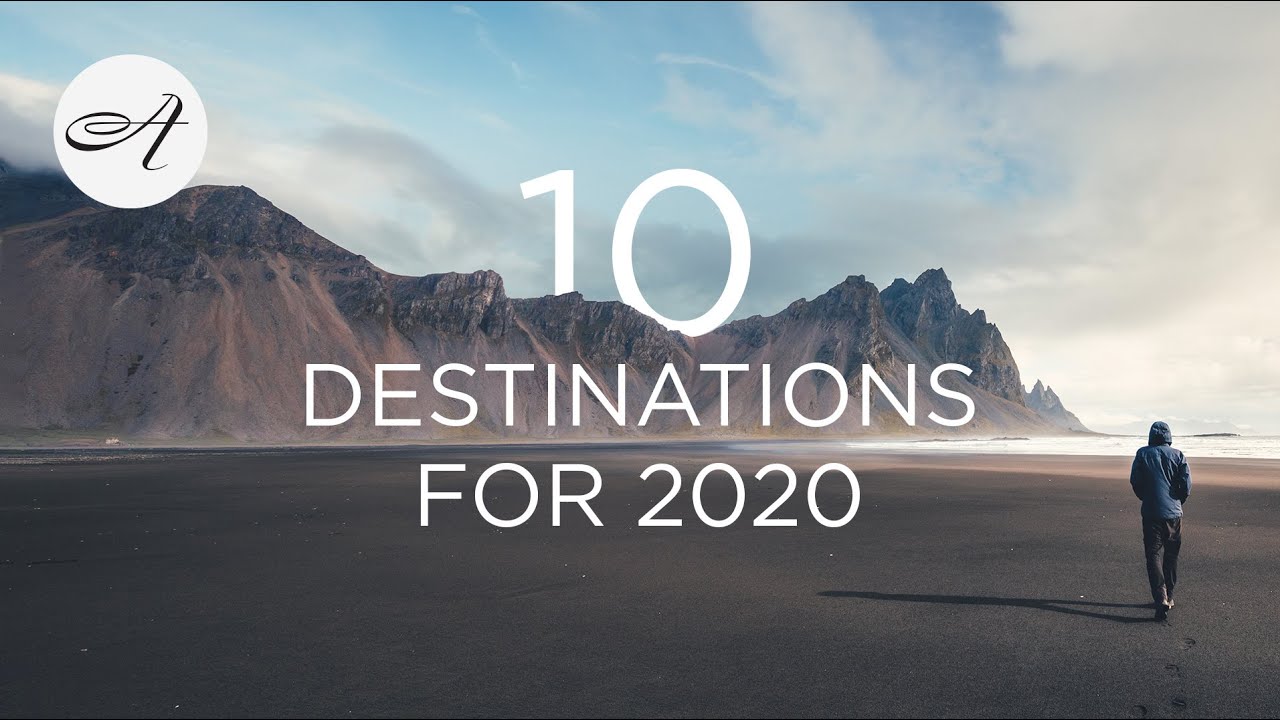 10 Destinations for 2020 with Audley Travel - YouTube