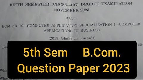 ( C.A.S )  1--COMPUTER APPLICATIONS IN BUSINESS        |        5th Sem     B.Com.     2023 #calicut