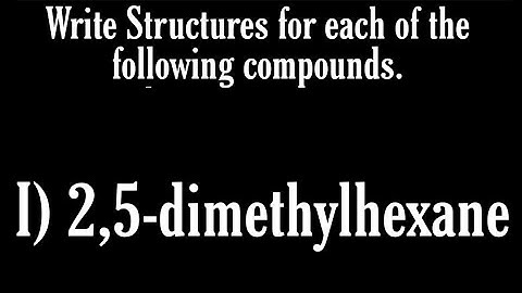 Structural formula of 2,5-dimethylhexane