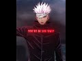 Gojo Does Not Care рџ Ђ Jujutsu Kaisen Gojo Sukuna Jjk Gojo Does Not Care рџ Ђ Jujutsu Kaisen Gojo Sukuna Jjk
