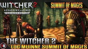 The Witcher 2: Assassins of Kings - Loc Muinne Summit Of Mages