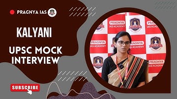 Kalyani | UPSC Mock Interview | Pragnya IAS @pragnyaias #ias #upsc