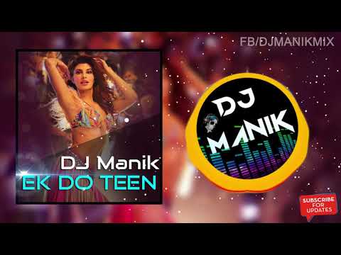 GenYoutube Net Ek Do Teen Remix Baaghi 2 DJ Manik 2018 Hot Dance Mix Mp4