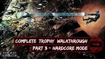 Dead Space 2 - Complete Trophy Walkthrough - Part 3 - Hardcore Mode