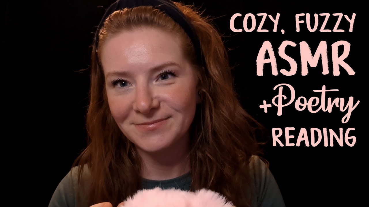 ✨ Cozy Fuzzy ASMR + Poetry