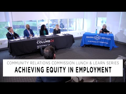 Lunch & Learn Series - Session 4:  Achieving Equity in Employment