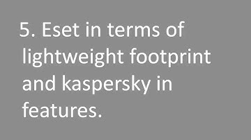 10 DIFFERENCE BETWEEN ESET AND KASPERSKY