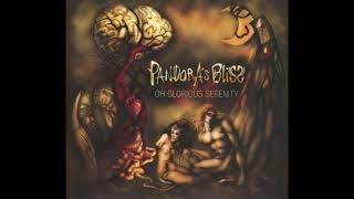 Pandora's Bliss — Oh Glorious Serenity  [Full Album]