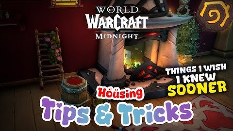 World Of Warcraft: Tips I wish I knew sooner ✨ Housing Tips & Tricks