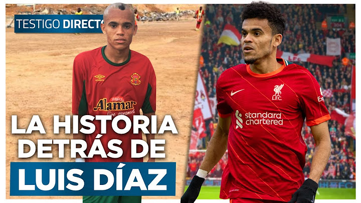 LA HISTORIA JAMÁS contada del FUTBOLISTA COLOMBIANO LUIS DÍAZ - Testigo Directo