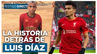 LA HISTORIA JAMÁS contada del FUTBOLISTA COLOMBIANO LUIS DÍAZ - Testigo Directo