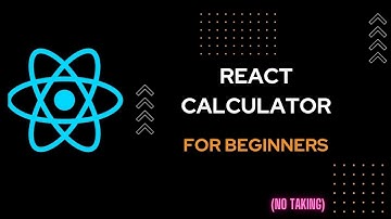 Create a SIMPLE REACT CALCULATOR | React Beginner Project -- No Talking