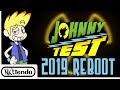 How to Reboot Johnny Test for 2020