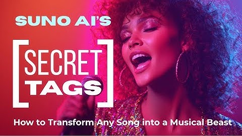 8 Suno Tags That Transform Your Song into a Musical Beast