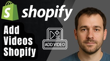How to Add Videos in Shopify (2025 Step-by-Step Tutorial)