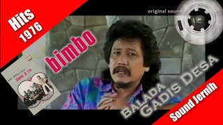 Balada Gadis Desa ~ Bimbo feat. Sam (original sound) hits 1976