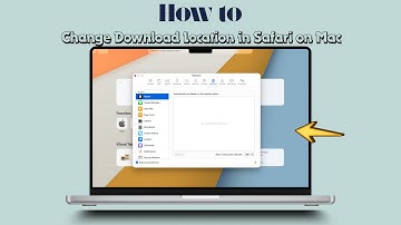 How to Change Download Location in Safari on Mac