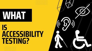 What is Accessibility testing?