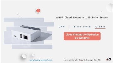 WB07 Cloud Print Server Video Setting Guide for Cloud Printing from LOYALTY SECU