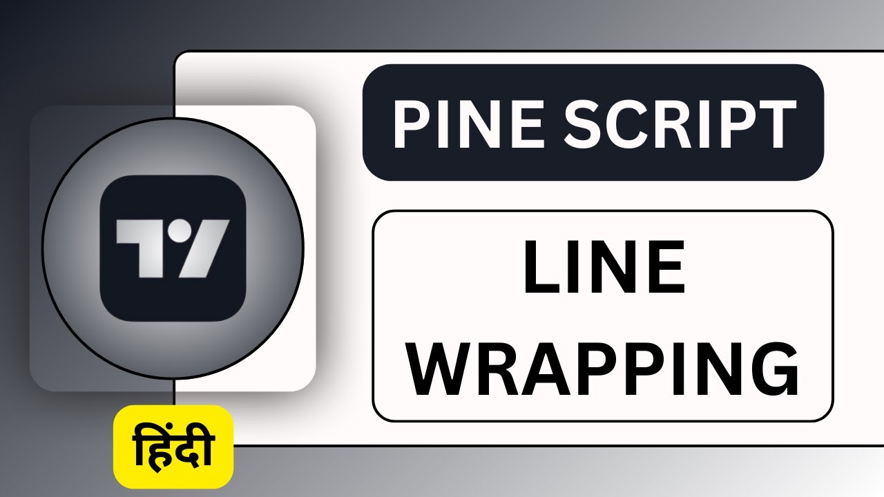 Pine Script New Update 🔥 Line Wrapping & Indentation Explained | IT WALA HINDI हिंदी