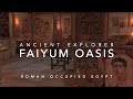 Faiyum Oasis - Roman Occupied Egypt - Ancient Ambiance - Assassin&#39;s Creed Origins