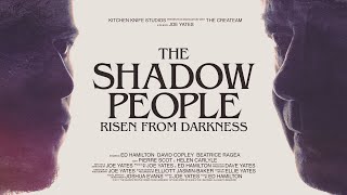 THE SHADOW PEOPLE: RISEN FROM DARKNESS - Horror Short Film