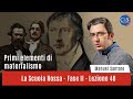 Fase II /Lezione 40 – Primi elementi di materialismo