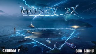 Money 💰 2x | Cheema Y | Gur sidhu| latest Panjabi songs 