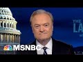 Watch The Last Word With Lawrence O’Donnell Highlights: Aug. 10