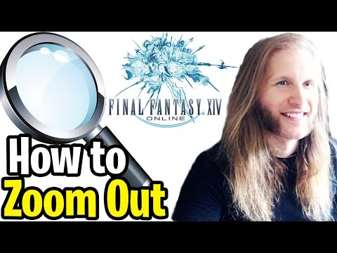 How to Zoom Out in Final Fantasy 14 (FFXIV) PC + PS4