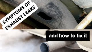 SYMPTOMS OF EXHAUST LEAKS AND HOW TO FIX IT (Exhaust Leak Signs)