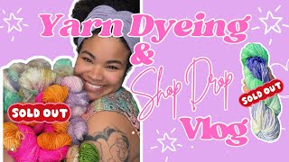 COMPLETELY SOLD OUT?! | Magical Hand-Dyed Yarns Shop Drop VLOG