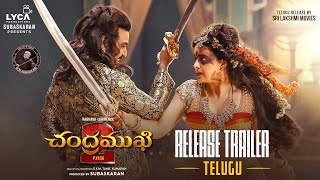 Chandramukhi 2 - Release Trailer (Telugu) | Raghava Lawrence, Kangana Ranaut | P Vasu | Subaskaran Image