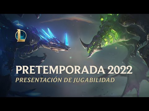 Presentación de la pretemporada 2022 | Jugabilidad - League of Legends