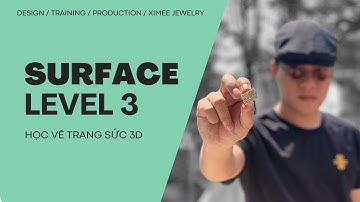 Surface Level 3 - Học Vẽ Trang Sức 3D Matrix
