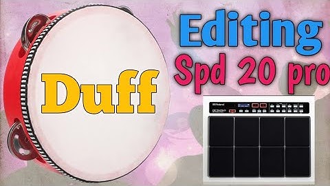 Duff (Chang) Patch | Octapad New Patch Editing | Roland Spd 20 Pro | How To Edit Duff | the kishan |