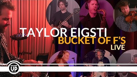 Taylor Eigsti - Bucket of F