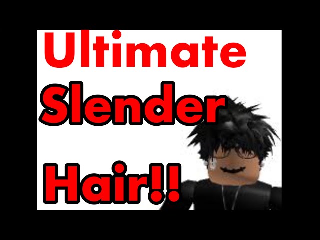 how to get slender hair in roblox｜TikTok Search