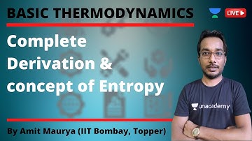 Lec-12 Complete  Derivation and Concept of Entropy | Thermodynamics | GATE/ESE 2021 | Amit Maurya