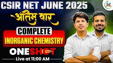 CSIR NET June 2025 | Complete Inorganic Chemistry One Shot Revision 🔥 | CSIR NET Chemistry Classes