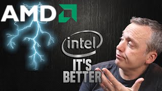 AMD is NOT Bad but Intel is BETTER