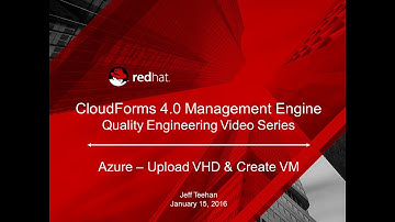 CloudForms 4.0 VHD - Azure Upload and VM Creation